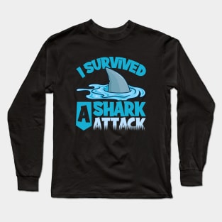 I survived a shark attack Long Sleeve T-Shirt